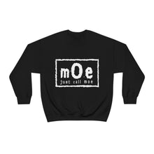 Load image into Gallery viewer, NWO Inspired Just Call Moe Sweatshirt