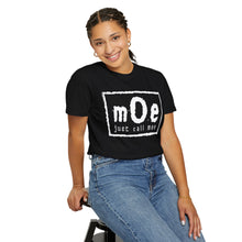 Load image into Gallery viewer, Just Call Moe 4 Life Tee
