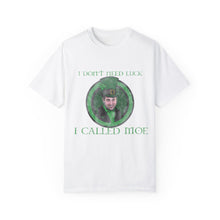 Load image into Gallery viewer, Just Call Moe St. Patrick's Day Tee