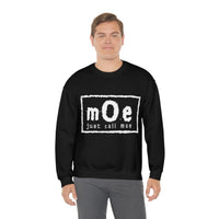NWO Inspired Just Call Moe Sweatshirt